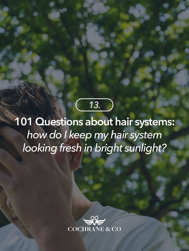 How Do I Keep My Hair System Looking Fresh in Bring Sunlight?