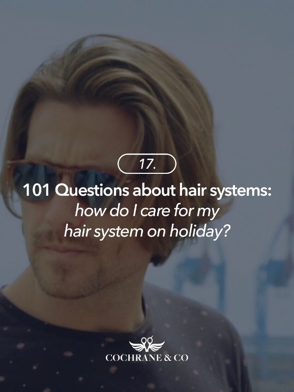 hair system on holiday
